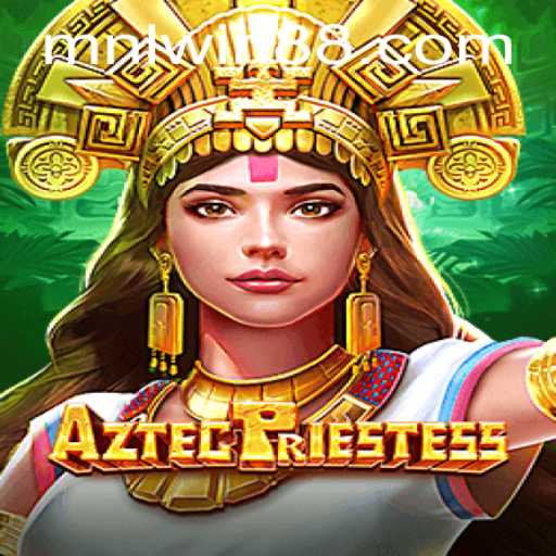 Exploring AztecPriestess: The Mesmerizing Journey to MNL WIN